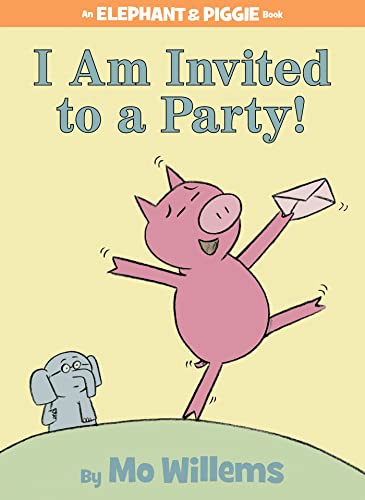 9781423106876: I Am Invited to a Party!-An Elephant and Piggie Book