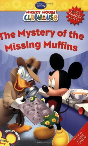 9781423107415: The Mystery of the Missing Muffins (Disney Early Readers Level 1)