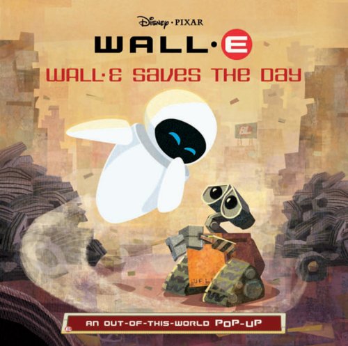 Imagen de archivo de WALL-E Saves the Day: An Out-of-This-World Pop-Up a la venta por Blue Vase Books