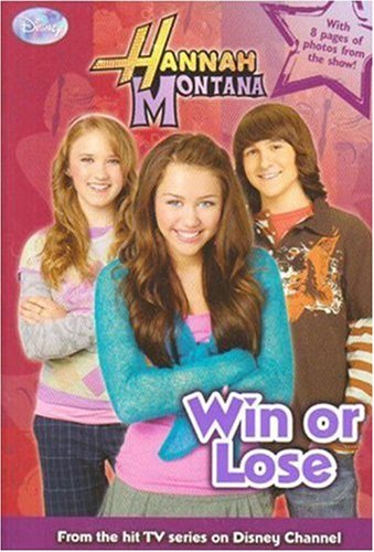 Stock image for Hannah Montana Win or Lose for sale by Better World Books: West