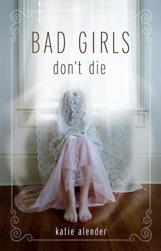 Stock image for Bad Girls Don't Die (Bad Girls Don't Die, 1) for sale by Jenson Books Inc