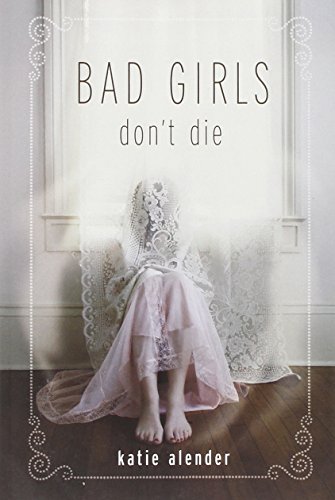 9781423108771: Bad Girls Don't Die: 1