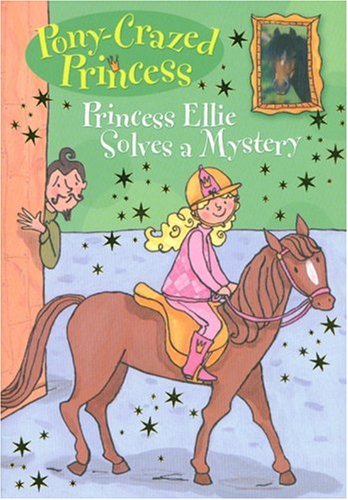 Beispielbild fr Pony-Crazed Princess: Princess Ellie Solves a Mystery - #8 zum Verkauf von Wonder Book