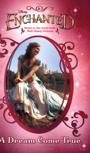 Beispielbild fr Enchanted A Dream Come True zum Verkauf von BooksRun