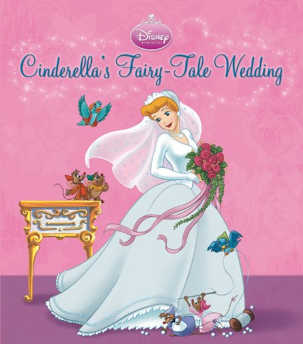 9781423109198: Cinderella's Fairy-Tale Wedding: A Royal Book and Dress-Up Kit