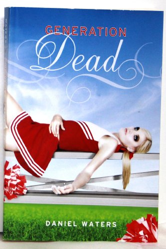 Generation Dead (A Generation Dead Novel)