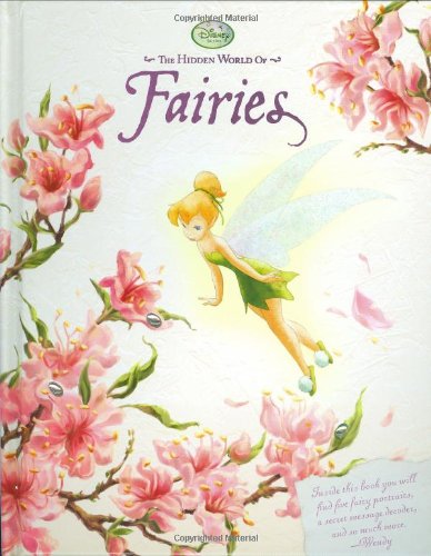 Imagen de archivo de The Hidden World of Fairies (Disney Fairies) a la venta por Goodwill of Colorado
