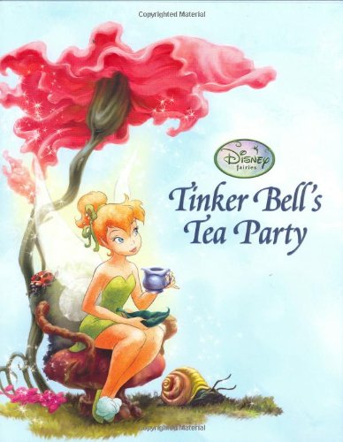 9781423109495: Tinker Bell's Tea Party (Disney Fairies)