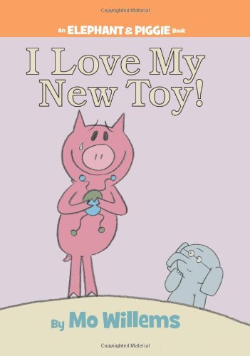 Imagen de archivo de I Love My New Toy! (An Elephant and Piggie Book) a la venta por rarefirsts