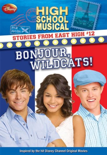 9781423109716: Disney High School Musical: Stories from East High #12: Bonjour, Wildcats