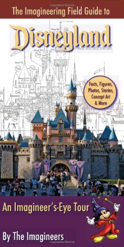 Stock image for The Imagineering Field Guide to Disneyland (An Imagineering Field Guide) for sale by SecondSale