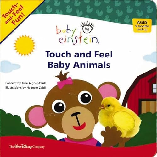 Imagen de archivo de Baby Einstein: Touch and Feel Baby Animals (A Touch-and-feel Book) a la venta por SecondSale