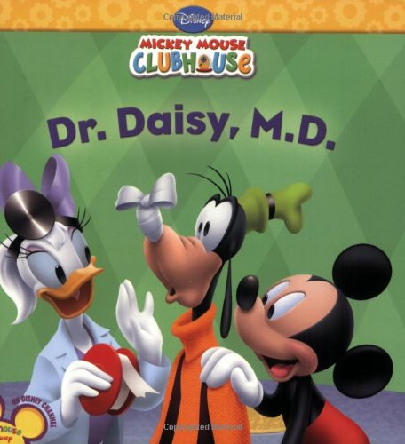 Stock image for Dr. Daisy M.D. (Mickey Mouse Clubhouse) for sale by The Book Spot