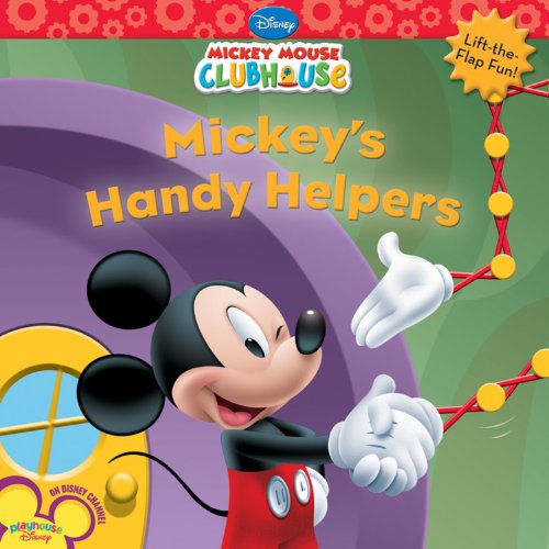 Mickey's Handy Helpers (Mickey Mouse Clubhouse) (9781423110170) by Disney Books; Feldman, Thea