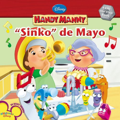 Handy Manny Sinko de Mayo (Disney Handy Manny) (9781423110217) by Disney Books; Kelman, Marcy