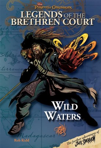 Pirates of the Caribbean: Legends of the Brethren Court Wild Waters (9781423110422) by Disney Books