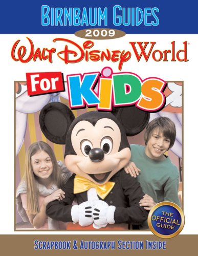 Stock image for Birnbaum's Walt Disney World for Kids 2009 for sale by Better World Books