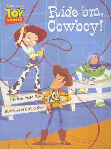 Imagen de archivo de Toy Story Ride 'em, Cowboy! a la venta por SecondSale