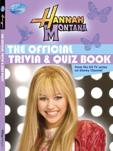 Imagen de archivo de Hannah Montana The Official Trivia Quiz Book a la venta por Seattle Goodwill