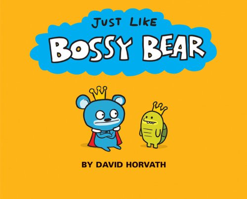 Stock image for Just Like Bossy Bear for sale by Front Cover Books