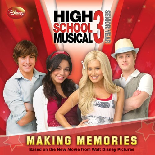 9781423112044: Disney High School Musical 3 Making Memories