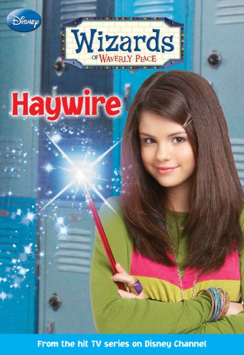 Stock image for Haywire (Wizards of Waverly Place #2) for sale by SecondSale
