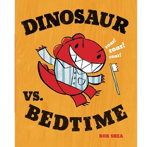 9781423113355: Dinosaur vs. Bedtime (A Dinosaur vs. Book, 1)