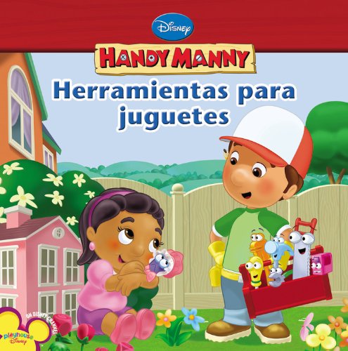 Imagen de archivo de Handy Manny Herramientas para juguetes (Spanish Language edition) (Spanish Edition) a la venta por Ebooksweb