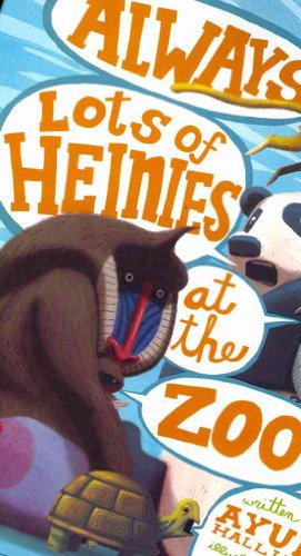 9781423113522: Always Lots of Heinies at the Zoo