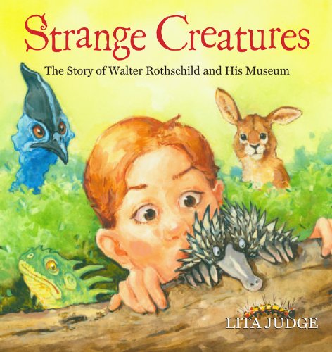 Beispielbild fr Strange Creatures: The Story of Walter Rothschild and His Museum zum Verkauf von SecondSale