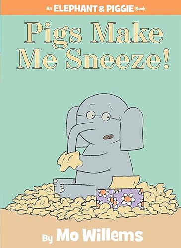 Imagen de archivo de Pigs Make Me Sneeze!-An Elephant and Piggie Book a la venta por Dream Books Co.