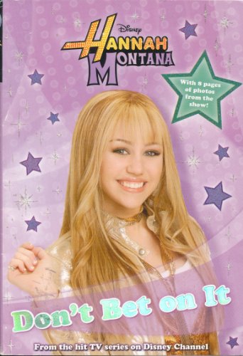 9781423115489: Don't Bet on It (Hannah Montana, Book 10) by Ann Lloyd (2008-01-22)