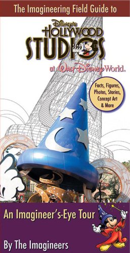 Stock image for The Imagineering Field Guide to Disney's Hollywood Studios (An Imagineering Field Guide) for sale by ZBK Books