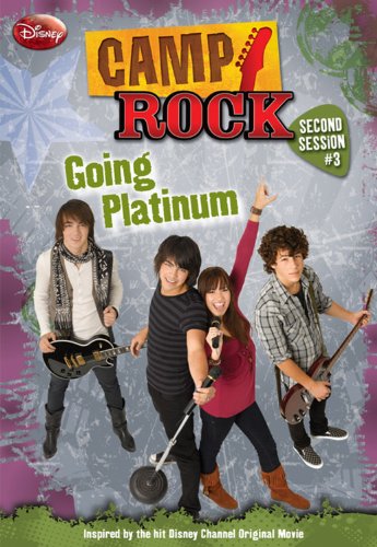 Imagen de archivo de Camp Rock: Second Session #3: Going Platinum a la venta por Your Online Bookstore