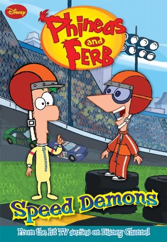 Imagen de archivo de Phineas and Ferb #1: Speed Demons (Phineas and Ferb Chapter Book) a la venta por SecondSale