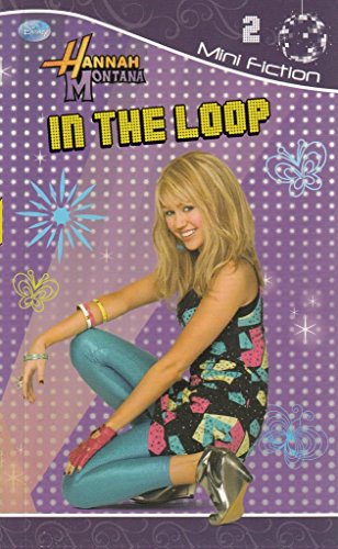 9781423116639: Hannah Montana: In the Loop