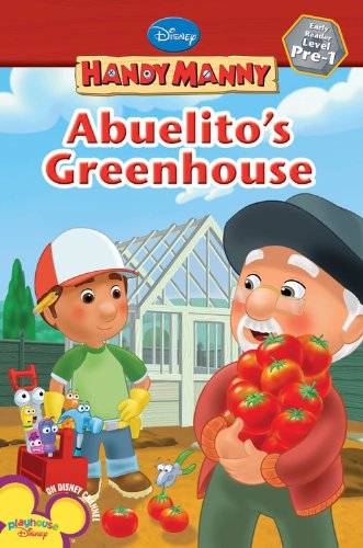 Stock image for Abuelito's Greenhouse (Disney Handy Manny) for sale by Ergodebooks