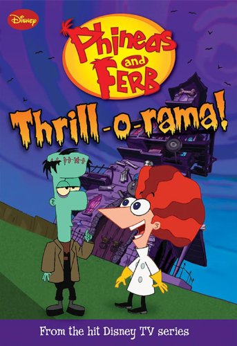 Imagen de archivo de Phineas and Ferb #4: Thrill-o-rama! (Phineas and Ferb Chapter Book) a la venta por Gulf Coast Books