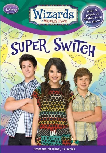Imagen de archivo de Wizards of Waverly Place #8: Super Switch! a la venta por SecondSale