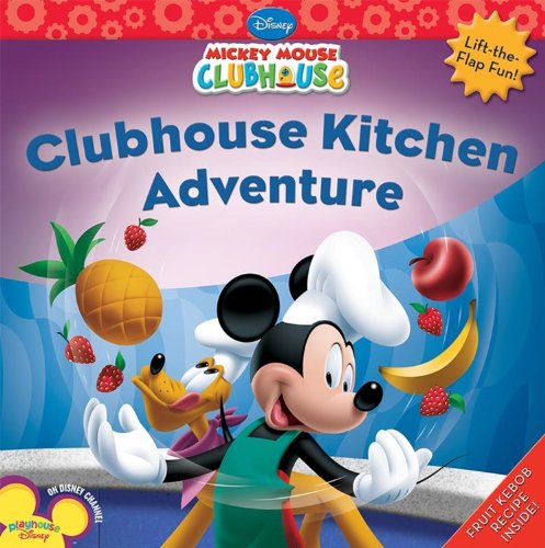 9781423118329: Clubhouse Kitchen Adventure (Mickey Mouse Clubhouse)