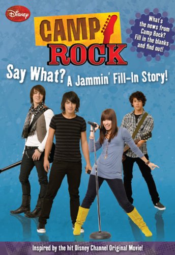 Stock image for Camp Rock Say What? A Jammin Fill-in Story (Say What? Fill-In Story) for sale by Ebooksweb