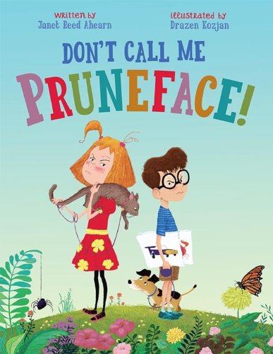 Imagen de archivo de Don't Call Me Pruneface! a la venta por Half Price Books Inc.