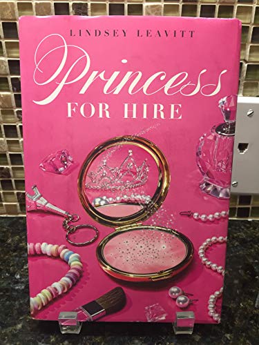 Imagen de archivo de Princess for Hire (A Princess for Hire Book) a la venta por SecondSale