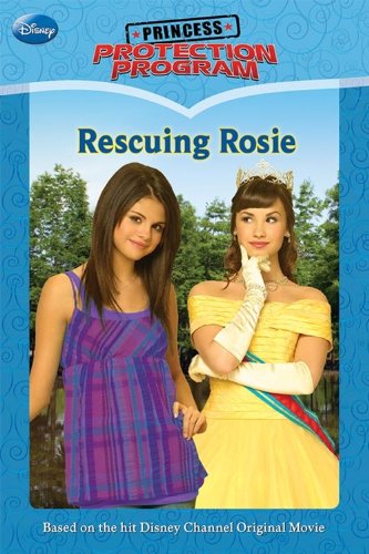 9781423122869: Princess Protection Program Rescuing Rosie