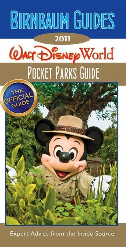 Stock image for Birnbaum Guides 2011 Walt Disney World Pocket Parks Guide: the Official Guide : Expert Advice from the Inside Source for sale by Better World Books