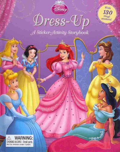 9781423124078: Disney Princess: Dress-Up (2nd Edition): A Sticker-Activity Storybook (Sticker-Activity Storybook, A)