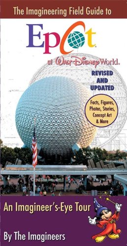9781423124672: The Imagineering Field Guide to Epcot at Walt Disney World--Updated!