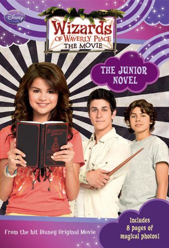 Beispielbild fr Wizards of Waverly Place the Movie: The Junior Novel (Wizards of Wverly Place: The Movie!) zum Verkauf von WorldofBooks