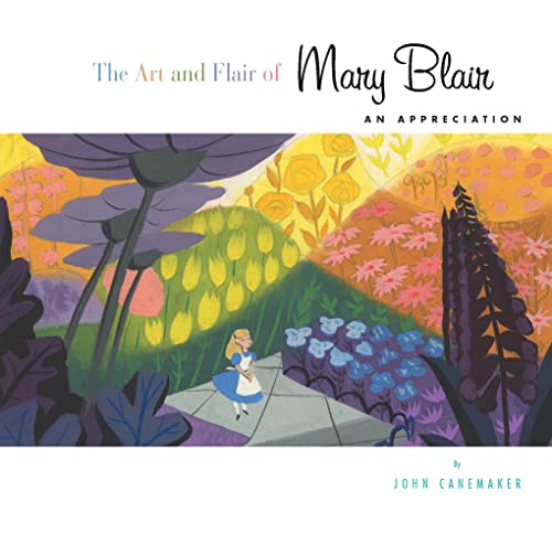 Imagen de archivo de Art and Flair of Mary Blair, the-Updated Edition An Appreciation a la venta por TextbookRush