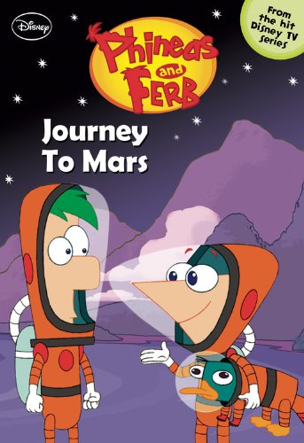9781423127802: Phineas and Ferb #10: Journey to Mars (Phineas and Ferb Chapter Book, 10)